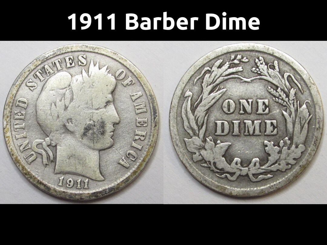 1911 Barber Dime obverse and reverse showing Liberty head and laurel wreath design